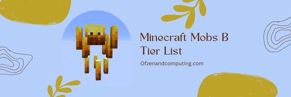 Список уровней Minecraft Mobs B (2022)