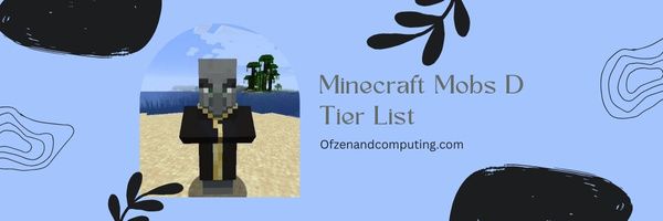 Список уровней D мобов Minecraft (2022)