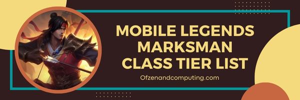 Mobile Legends Marksman Class Tier List (2024)