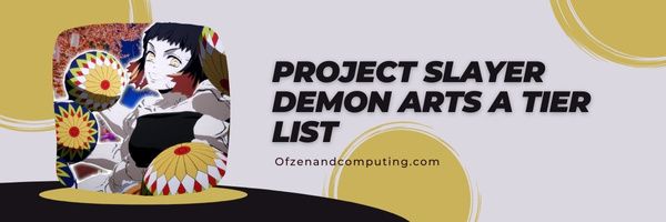 Project Slayer Demon Arts A Tier-lijst (2022)
