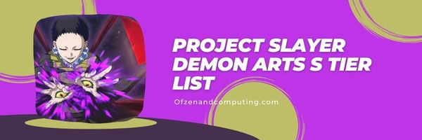 Daftar Tingkat S Project Slayer Demon Arts (2022)