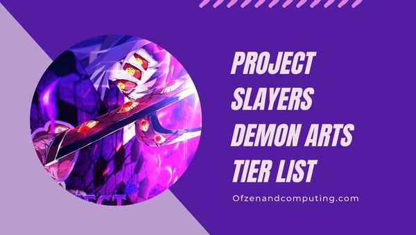 Project Slayers Demon Arts-niveaulijst (2022)