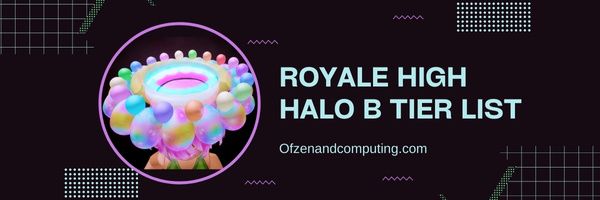 Liste des niveaux Roblox Royale High Halo B (2022)