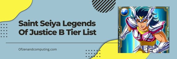 Daftar Tingkat Saint Seiya Legends Of Justice B (2022)