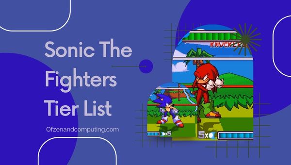 Sonic The Fighters Tier List (2022)