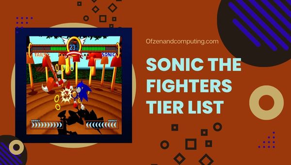 Sonic The Fighters Tier List (2022) parhaat hahmot