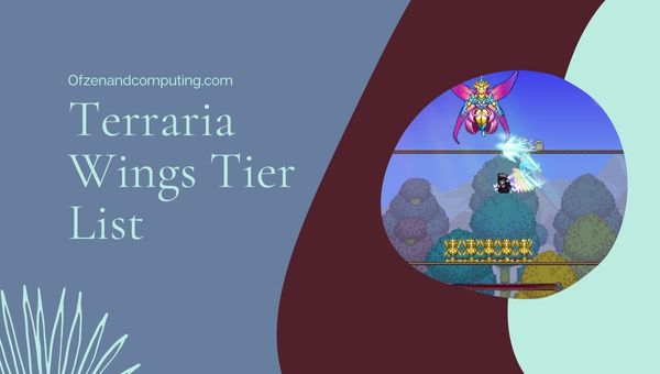 Terraria Wings Tier List ([nmf] [cy]) Best Wings gerangschikt