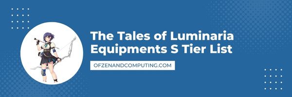 Lista poziomów S Tales of Luminaria Equipments (2022)