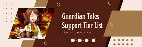 Guardian Tales Support Tier List (2024)