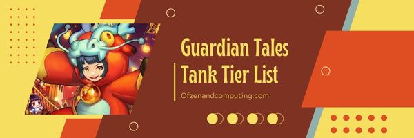 Guardian Tales Tank Tier List (2024)
