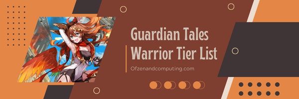 Guardian Tales Warrior Tier List (2024)