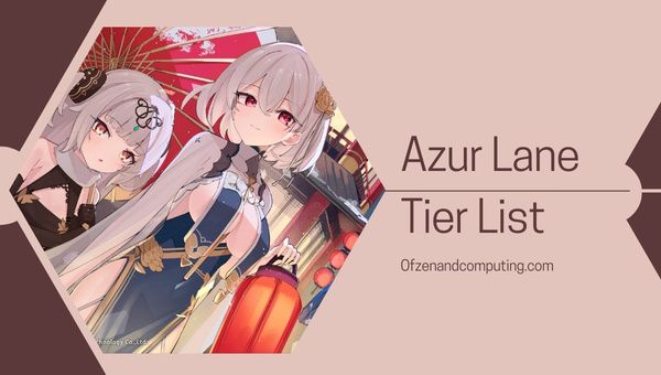 Azur Lane Tier List (2023) Beste Schlachtschiffe/Schiffe