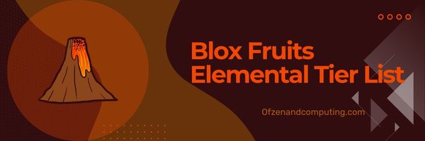 Lista de niveles elementales de Blox Fruits (2023)