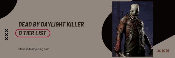 Dead by Daylight Killer D Lista de nivel (2023)