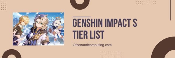 Genshin Impact S -tasoluettelo (2023)