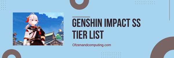 Genshin Impact SS -tasoluettelo (2023)