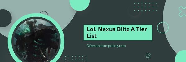 LoL Nexus Blitz A Tier List (2023)