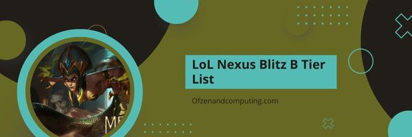 Liste des niveaux LoL Nexus Blitz B (2023)