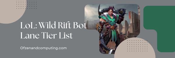 LoL: Wild Rift Bot Lane Tier List (2023)
