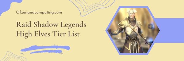 Raid Shadow Legends High Elves Tier List (2023)