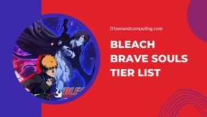 Senarai Tahap Bleach Brave Souls (2023) Watak Terbaik