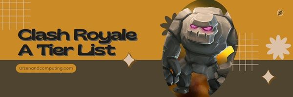 Clash Royale A Tier-lijst (2023)