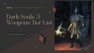 Dark Souls 3 Waffenstufenliste (2023) Beste Waffen