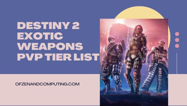 Destiny 2 Exotic Weapons PvP Tier List (2023)