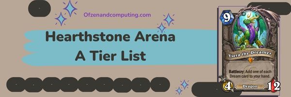 Hearthstone Arena A Tier List (2023)