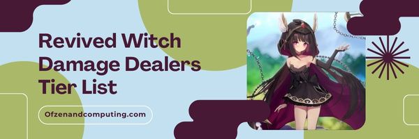 Elvytetty Witch Damage Dealers Tier List (2023)