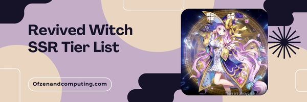 Revived Witch SSR-Stufenliste (2023)