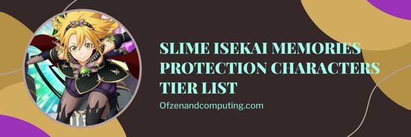 รายการระดับตัวละครของ Slime Isekai Memories Protection (2023)