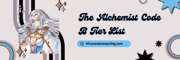 The Alchemist Code B Tier List (2024)