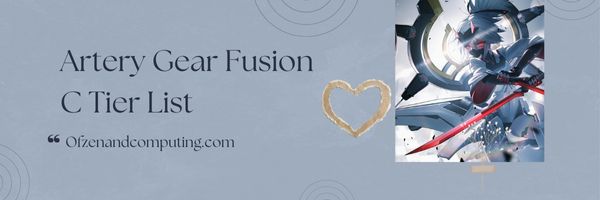 Liste des niveaux Artery Gear Fusion C (2024)