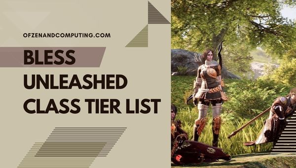 Bless Unleashed Class Tier List ([nmf] [cy]) Beste klassen