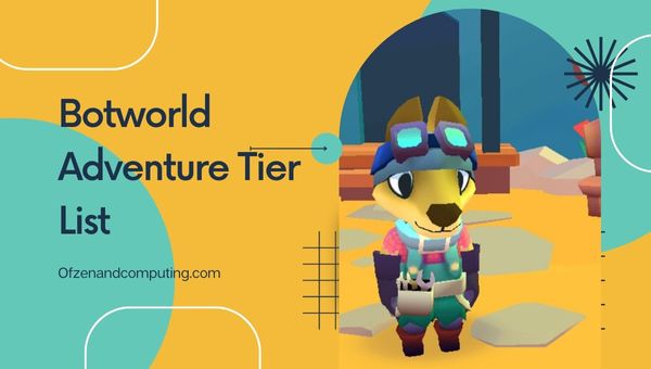 Botworld Adventure Tier List (مايو 2024)