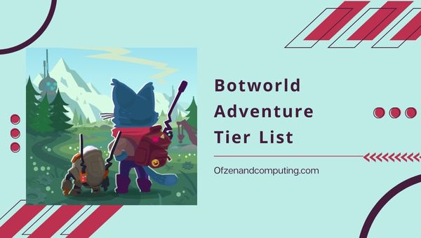 Botworld Adventure Tier List ([nmf] [cy]) Beste bots gerangschikt