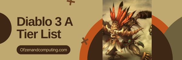 Diablo 3 A Tier List (2024)