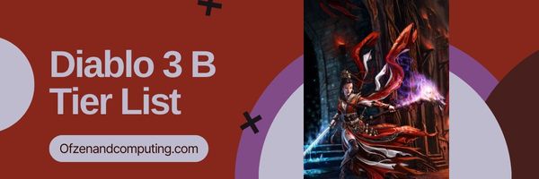 Diablo 3 B-niveaulijst (2024)