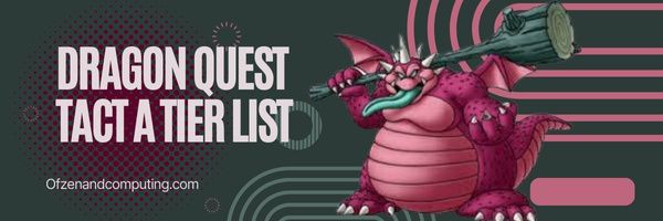 Dragon Quest Tact A Seviye Listesi (2024)