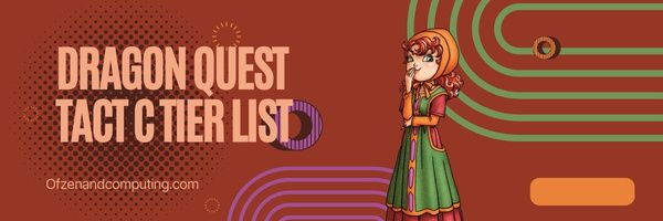 Dragon Quest Tact C -tasoluettelo (2024)