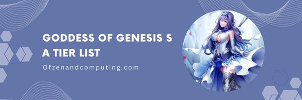 Lista poziomów Goddess Of Genesis SA (2024)