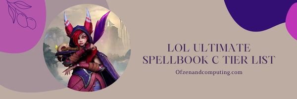 Lista de níveis C do LoL Ultimate Spellbook (2024)