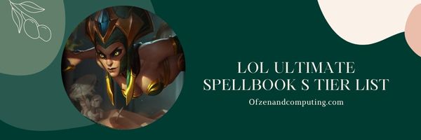قائمة المستوى LoL Ultimate Spellbook S (2024)