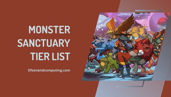 Daftar Tingkat Monster Sanctuary ([nmf] [cy]) Peringkat Monster Terbaik