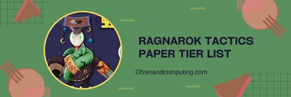 Ragnarok Tactics Paper-Stufenliste (2024)