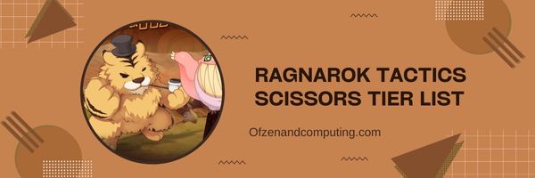 Ragnarok Tactics Scissors Tier List (2024)