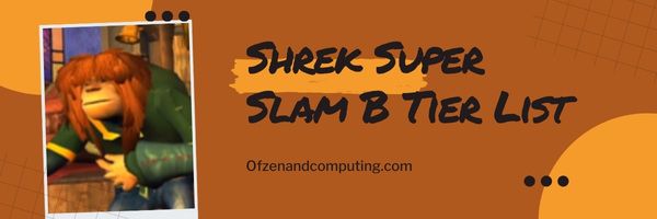 Shrek Super Slam B -tasoluettelo (2024)