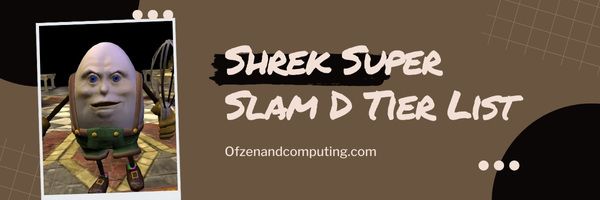 Shrek Super Slam D-niveaulijst (2024)