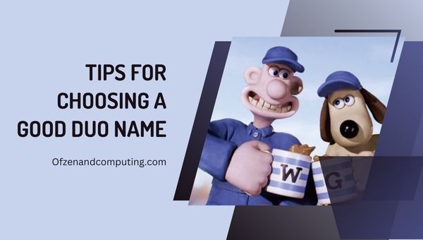 Tips For Choosing A Good Duo Name